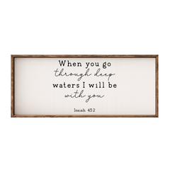 When You Go Through the Waters – Rustic Wood Framed Sign