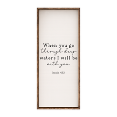 When You Go Through the Waters – Rustic Wood Framed Sign