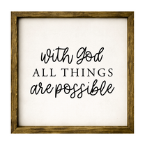 With God All Things Are Possible – Rustic Wood Framed Sign
