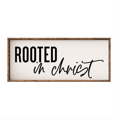 Rooted in Christ – Rustic Wood Framed Sign