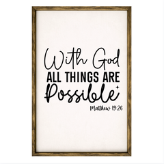 With God All Things Are Possible – Rustic Wood Framed Sign