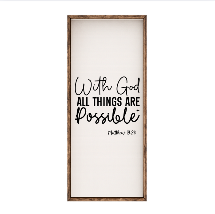 With God All Things Are Possible – Rustic Wood Framed Sign