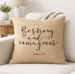 Be Strong And Courageous – Faith-Inspired Linen Throw Pillow