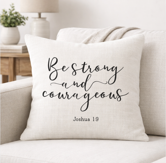 Be Strong And Courageous – Faith-Inspired Linen Throw Pillow