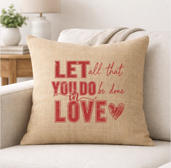 Let All That You Do be Done in Love – Faith-Inspired Linen Throw Pillow