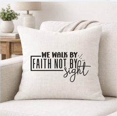 We Walk By Faith – Faith-Inspired Linen Throw Pillow