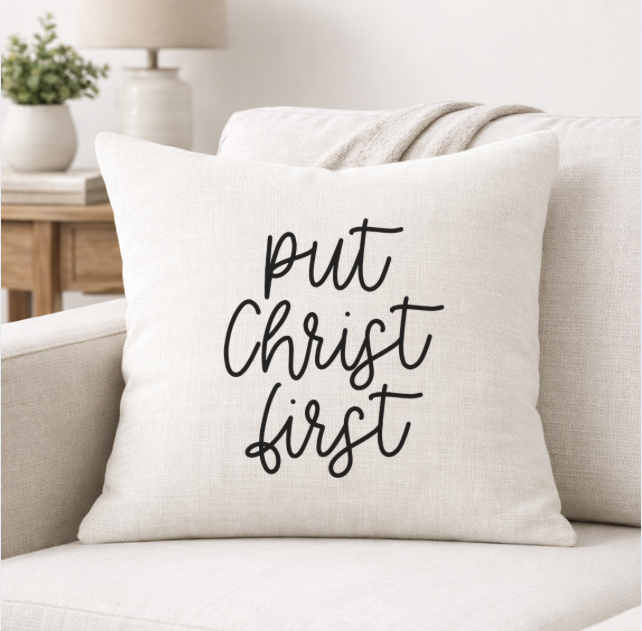 Put Christ First – Faith-Inspired Linen Throw Pillow