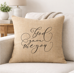 God Gave Me You – Faith-Inspired Linen Throw Pillow