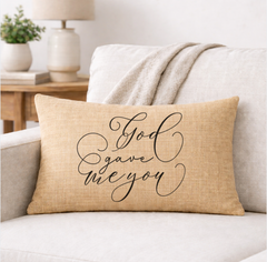 God Gave Me You – Faith-Inspired Linen Throw Pillow