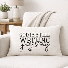 God is Still Writing Your Story – Faith-Inspired Linen Throw Pillow