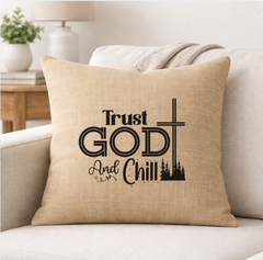 Trust God and Chill – Faith-Inspired Linen Throw Pillow