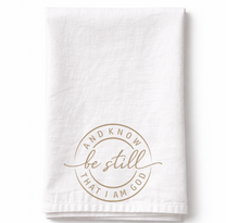 Be Still and Know- Tea Towel