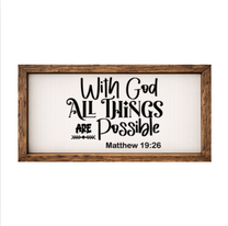 Mathew 19:26 – Rustic Wood Framed Sign