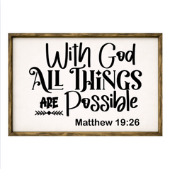Mathew 19:26 – Rustic Wood Framed Sign