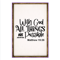 Mathew 19:26 – Rustic Wood Framed Sign