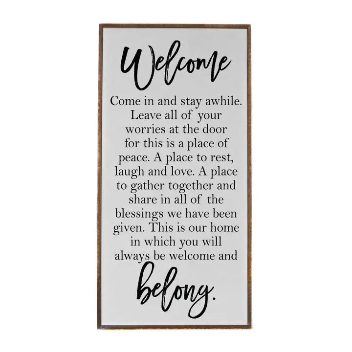 Welcome Come in and Stay Awhile Entryway Sign