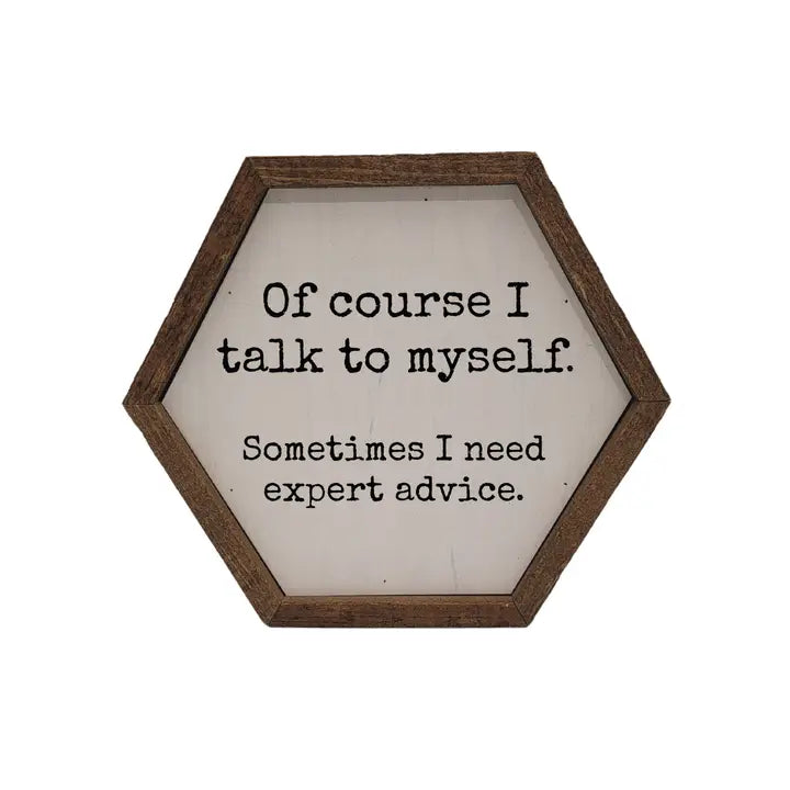 I Need Expert Advice - Hexagon Sign