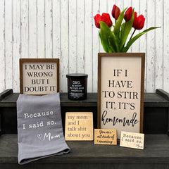 I May Be Wrong But I Doubt It - Sign