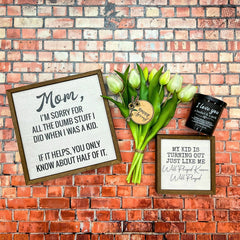 Mom I'm Sorry - Sign