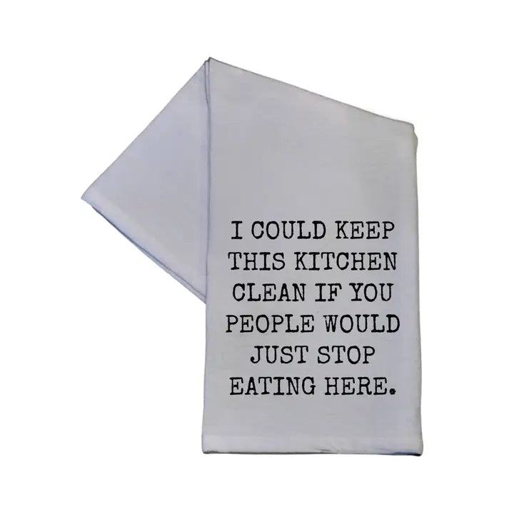 I Could Keep This Kitchen Clean If - Tea Towel