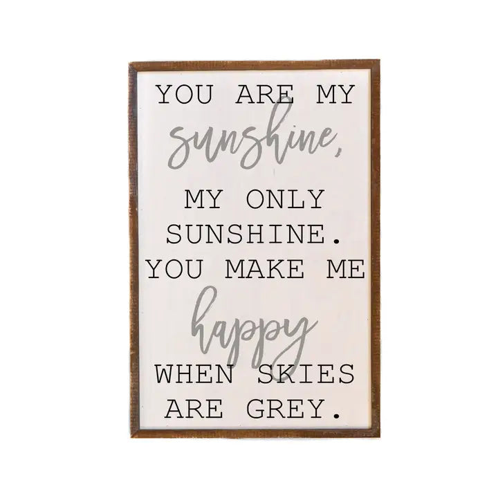 You Are My Sunshine Rustic Sign - White