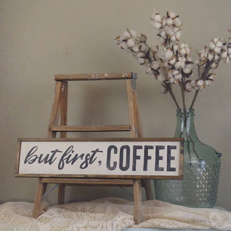 But First, Coffee Sign: Off white