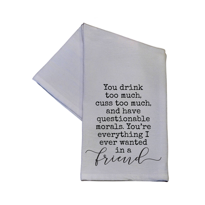 You Drink Too Much You Cuss Too Much - Cotton Hand Towel