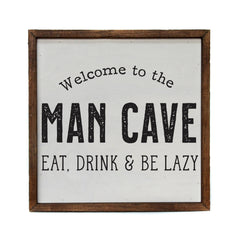 Welcome To The Man Cave - Sign