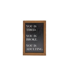 You Is Adulting - sign