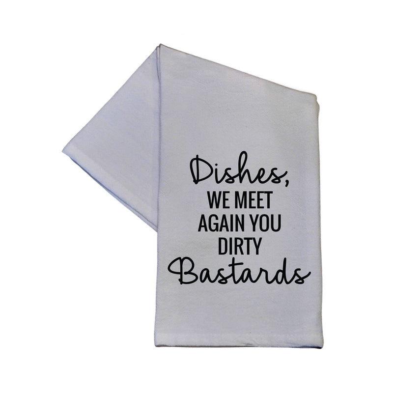 Dishes We Meet Again - Dish Towel